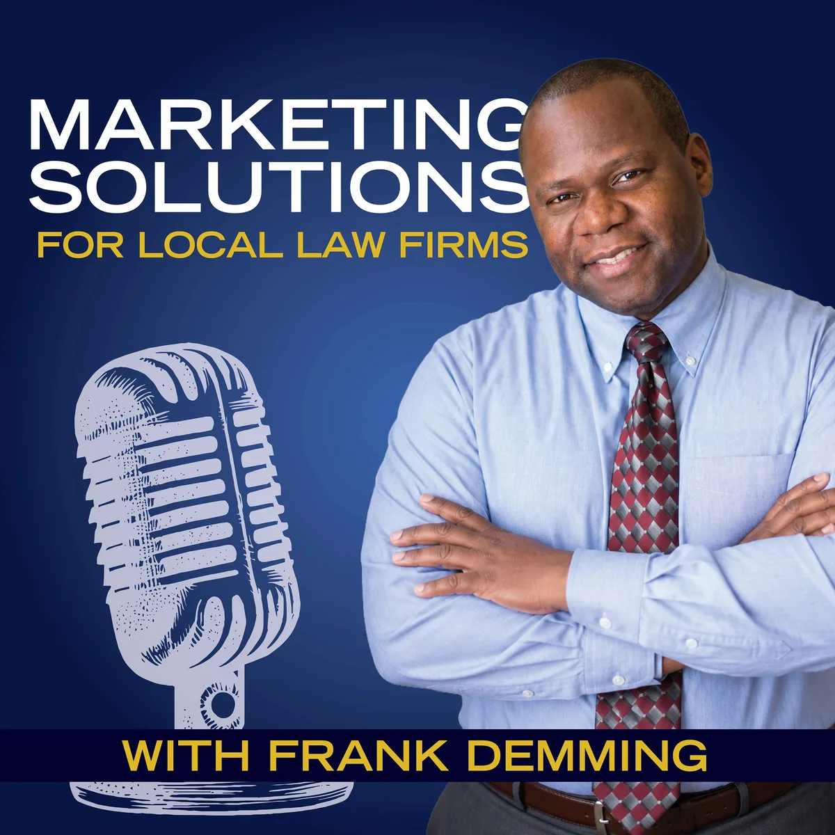 Marketing Solutions for Local Law Firms podcast artwork